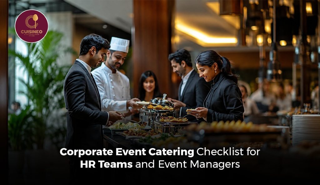 Corporate Event Catering Checklist for HR Teams and Event Managers
